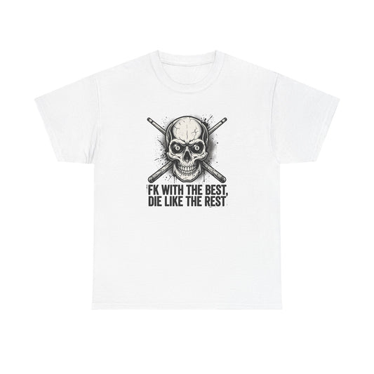 Skull & Crossed Bat Tee — “FK With The Best, Die Like The Rest” Graphic T‑Shirt