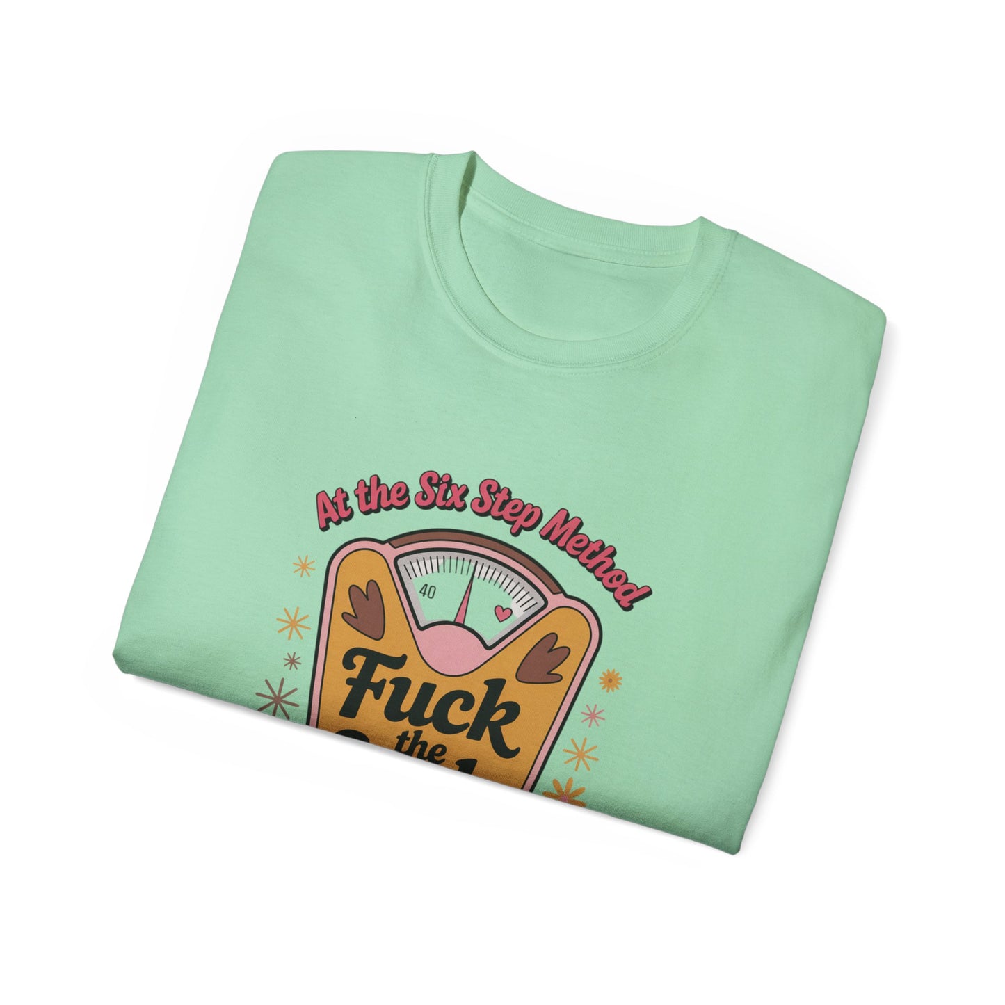 Funny Anti-Scale Unisex Tee, Casual Weight Loss Humor Shirt, Gift for Dieters, Self-Love Apparel, Motivation Top