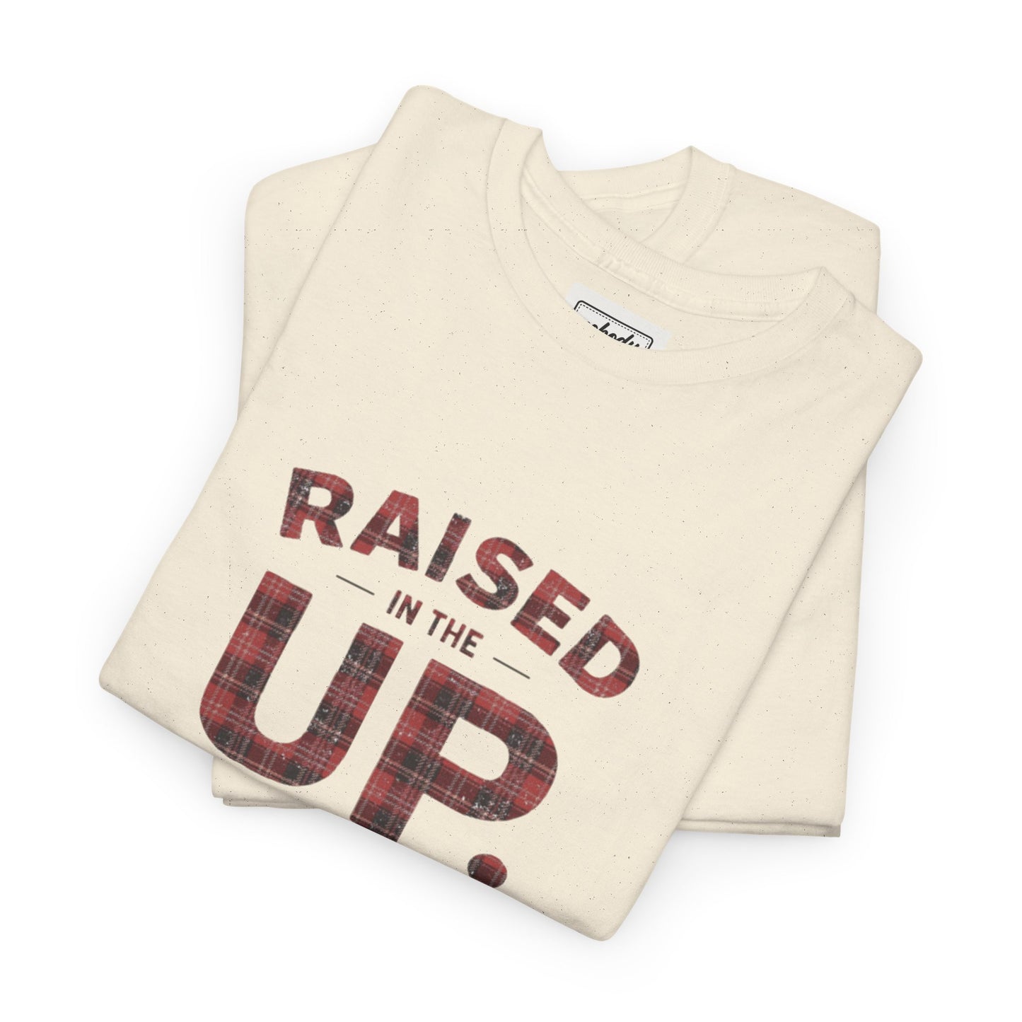 Raised in the UP T-Shirt — "Raised in the UP on Pasties and Pabst" Plaid Lettering Tee