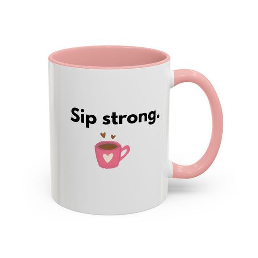 Sip Strong Accent Coffee Mug | Cute Coffee Lovers Gift | Coffee Break Accessory | Decorative Tea Mug | Fun Kitchen Decor