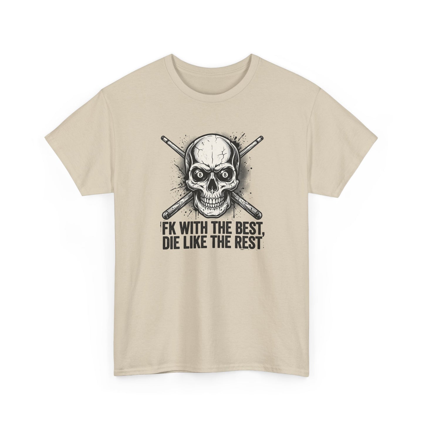 Skull & Crossed Bat Tee — “FK With The Best, Die Like The Rest” Graphic T‑Shirt