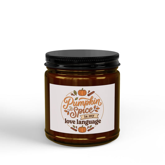Pumpkin Spice Soy Candle (4oz & 9oz) — "Pumpkin Spice Is My Love Language" Autumn Scented Jar