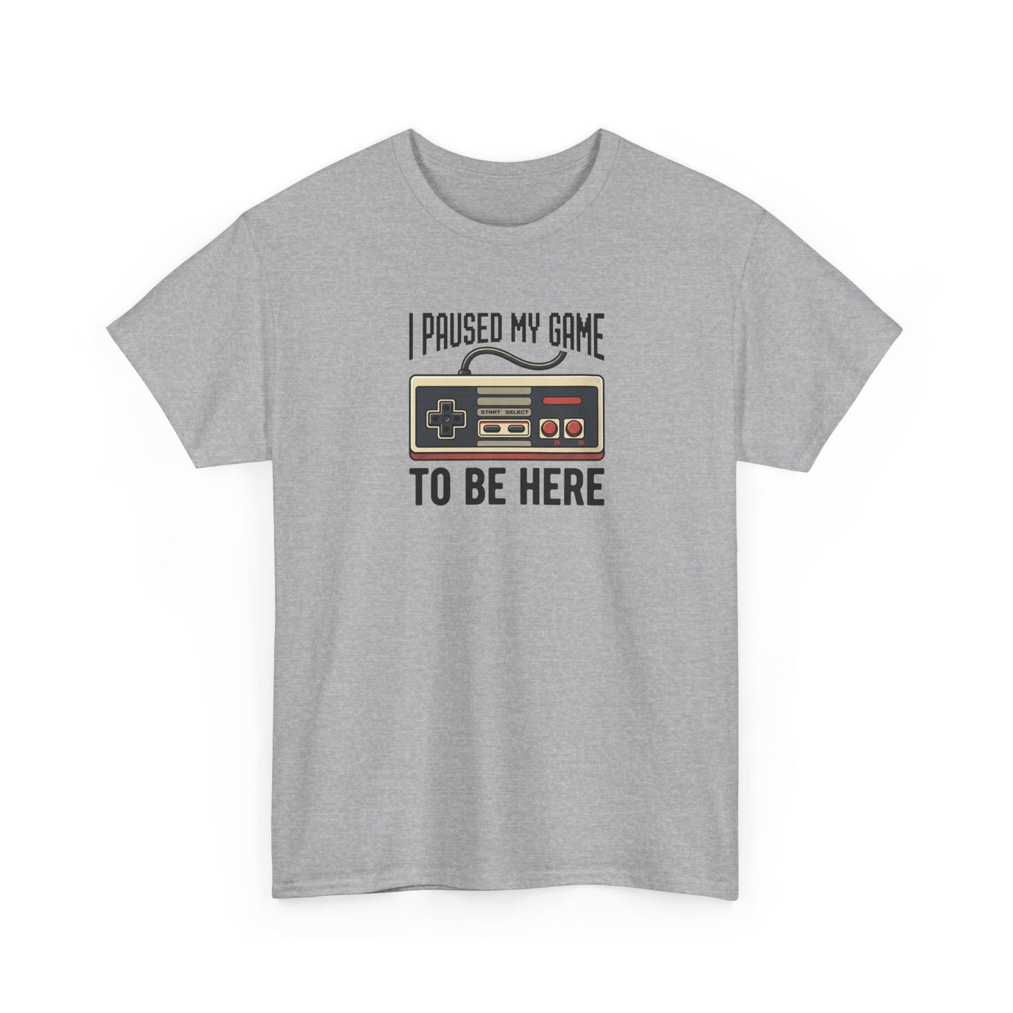 Gamer Pause T‑Shirt – "I Paused My Game To Be Here" Retro Controller Tee