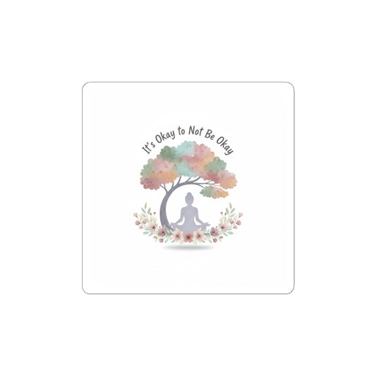 It's Okay to Not Be Okay Sticker | Mental Health Affirmation, Self-Care Reminder