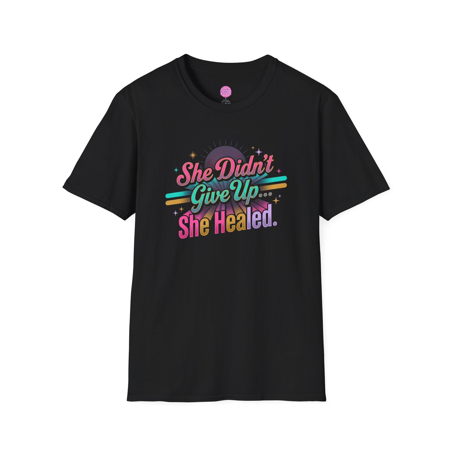 Inspirational Tee — "She Didn't Give Up... She Healed"