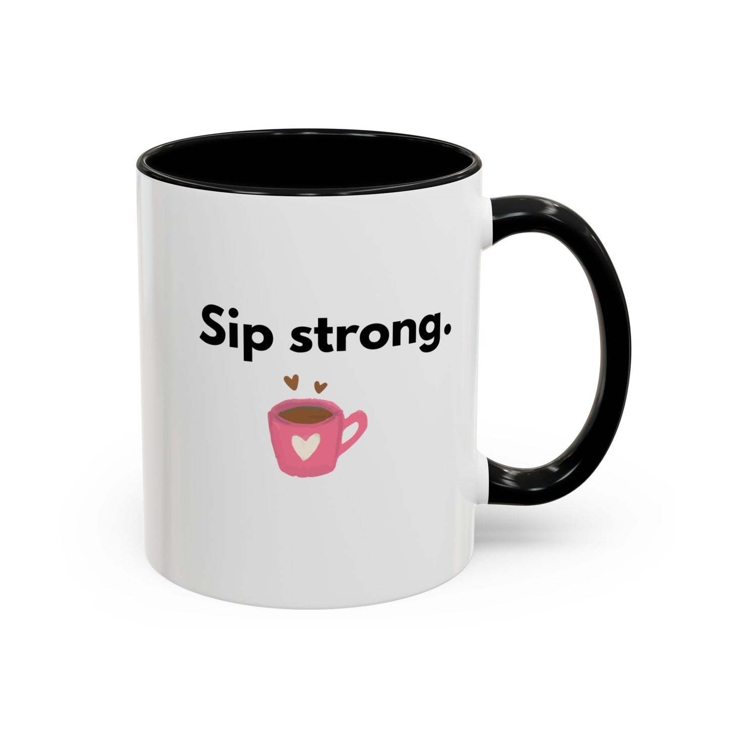 Sip Strong Accent Coffee Mug | Cute Coffee Lovers Gift | Coffee Break Accessory | Decorative Tea Mug | Fun Kitchen Decor
