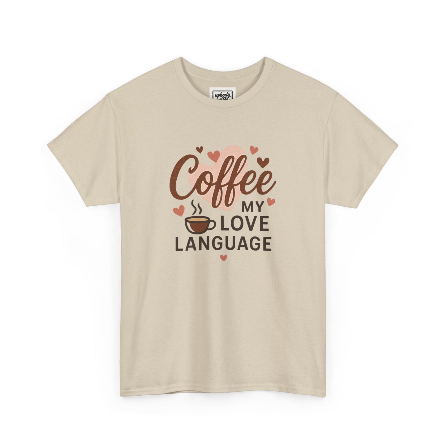 Coffee My Love Language T-Shirt — Cute Coffee Lover Tee