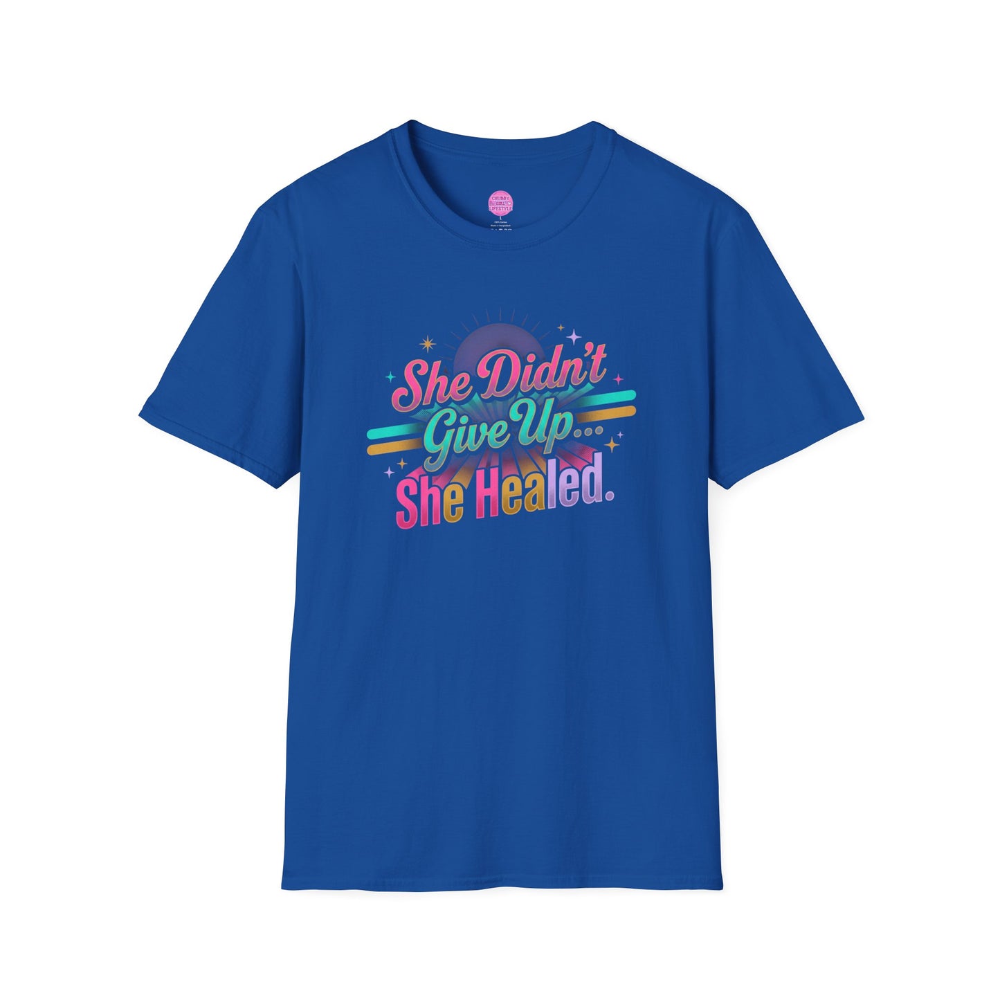 Inspirational Tee — "She Didn't Give Up... She Healed"