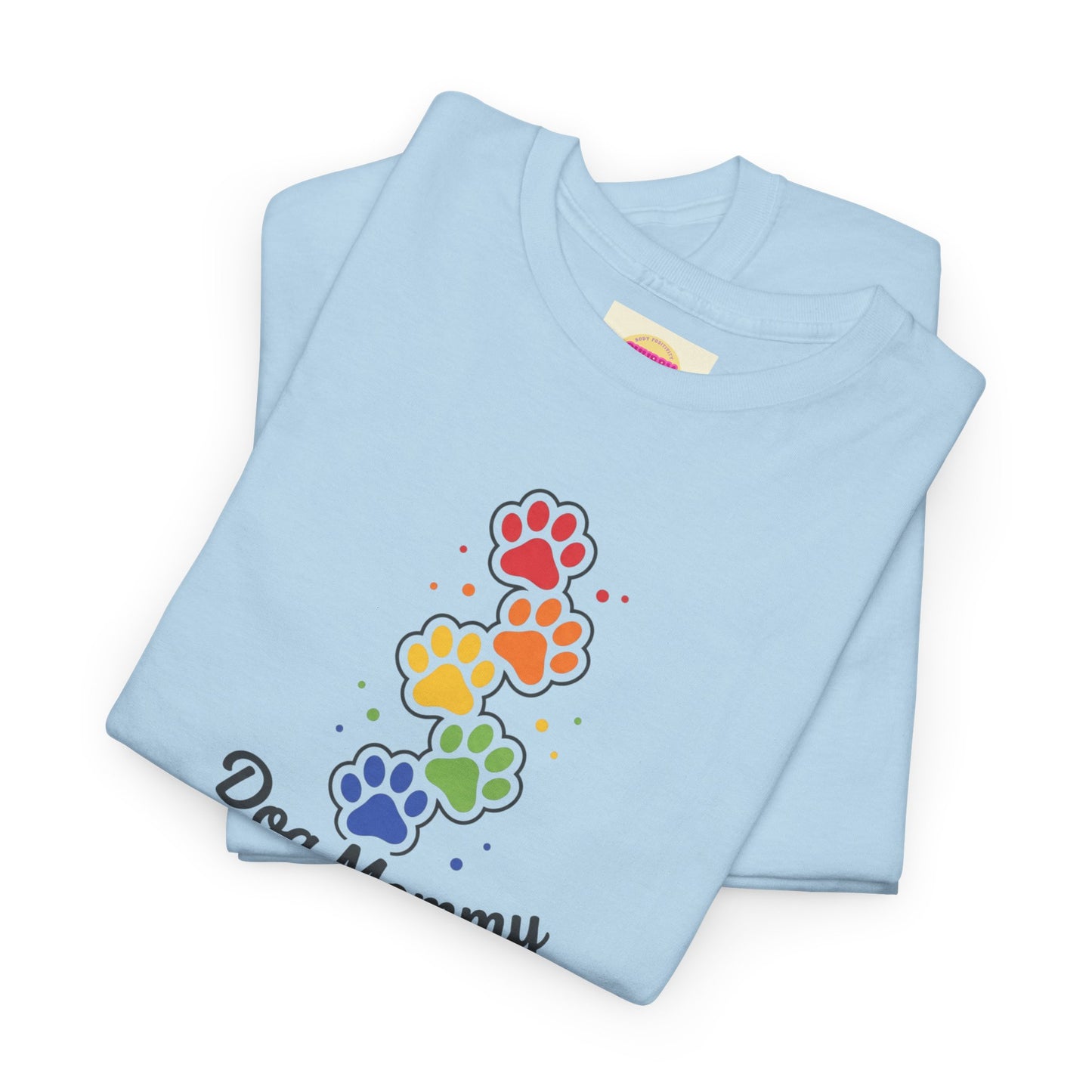 Dog Mommy T-Shirt — Rainbow Paw Print Tee for Dog Lovers