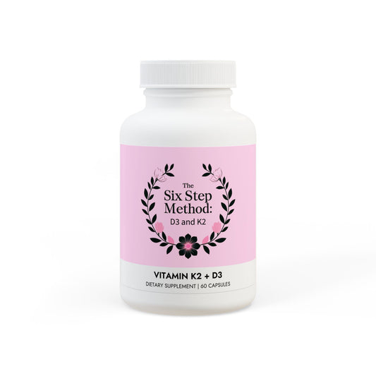 The Six Step Method: Vitamin K2 + D3 Supplement (60 Capsules)