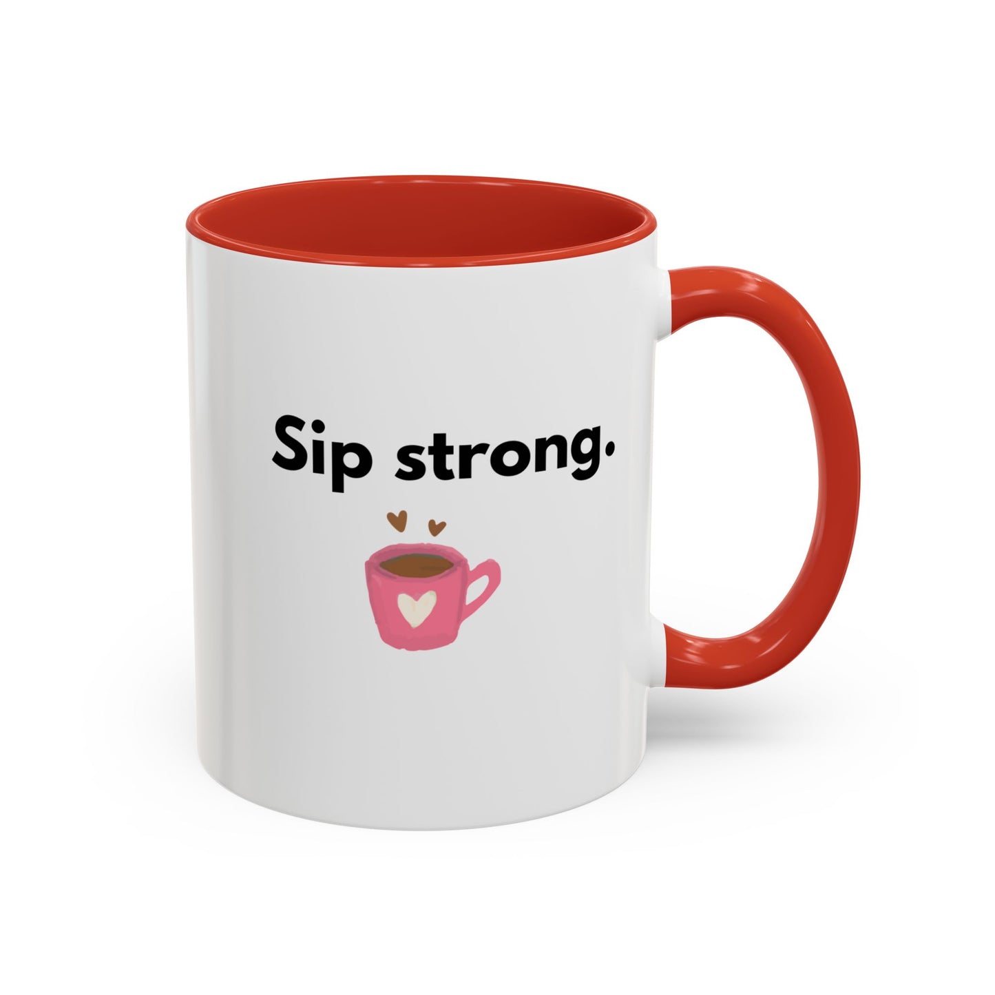 Sip Strong Accent Coffee Mug | Cute Coffee Lovers Gift | Coffee Break Accessory | Decorative Tea Mug | Fun Kitchen Decor