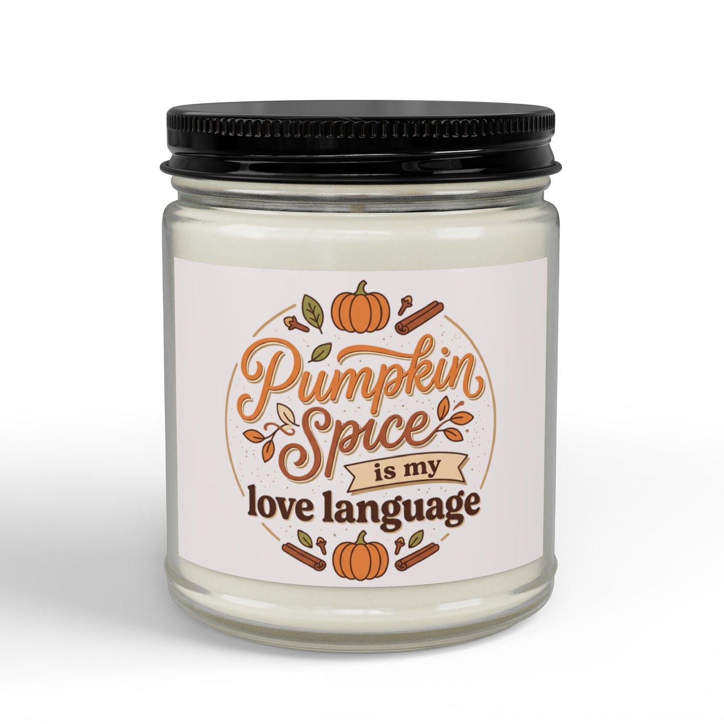 Pumpkin Spice Soy Candle (4oz & 9oz) — "Pumpkin Spice Is My Love Language" Autumn Scented Jar