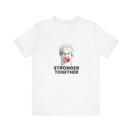 Stronger Together Tshirt