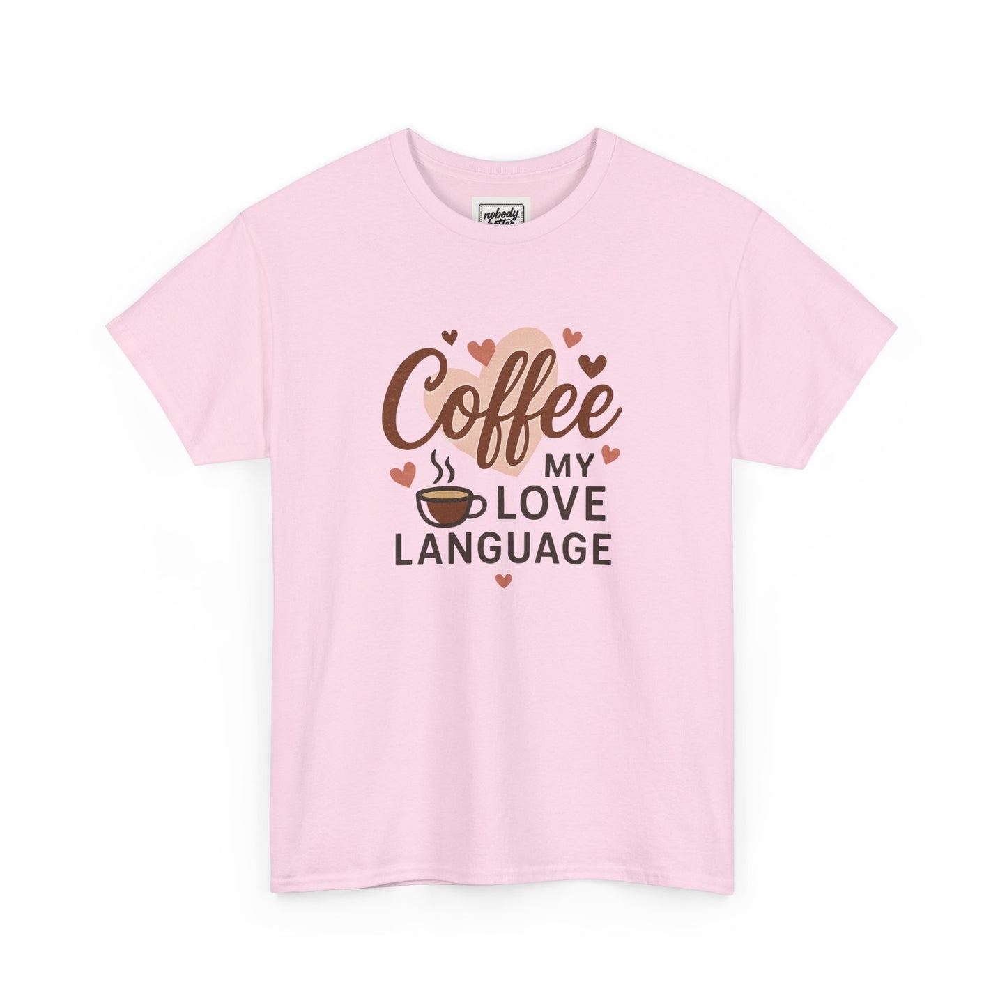 Coffee My Love Language T-Shirt — Cute Coffee Lover Tee