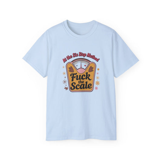 Funny Anti-Scale Unisex Tee, Casual Weight Loss Humor Shirt, Gift for Dieters, Self-Love Apparel, Motivation Top