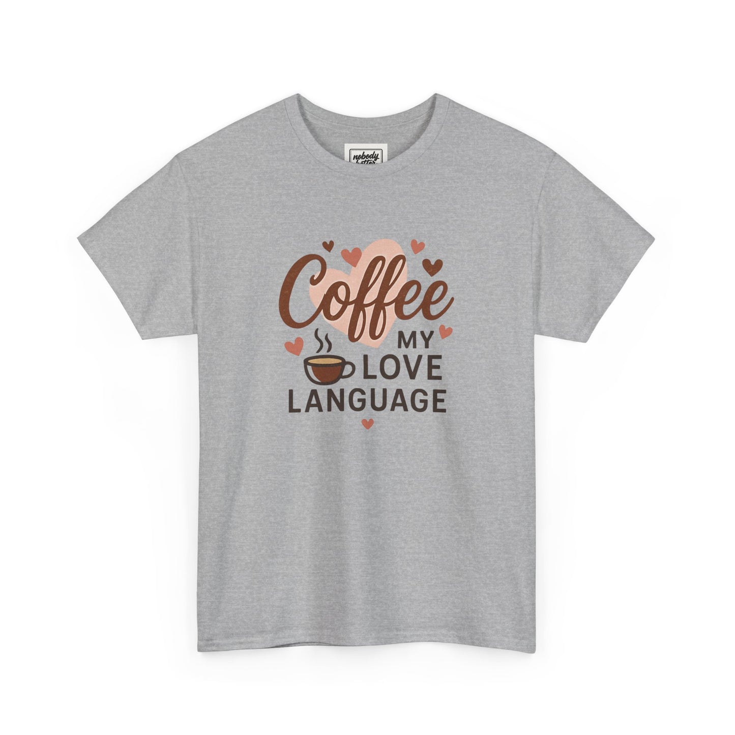 Coffee My Love Language T-Shirt — Cute Coffee Lover Tee