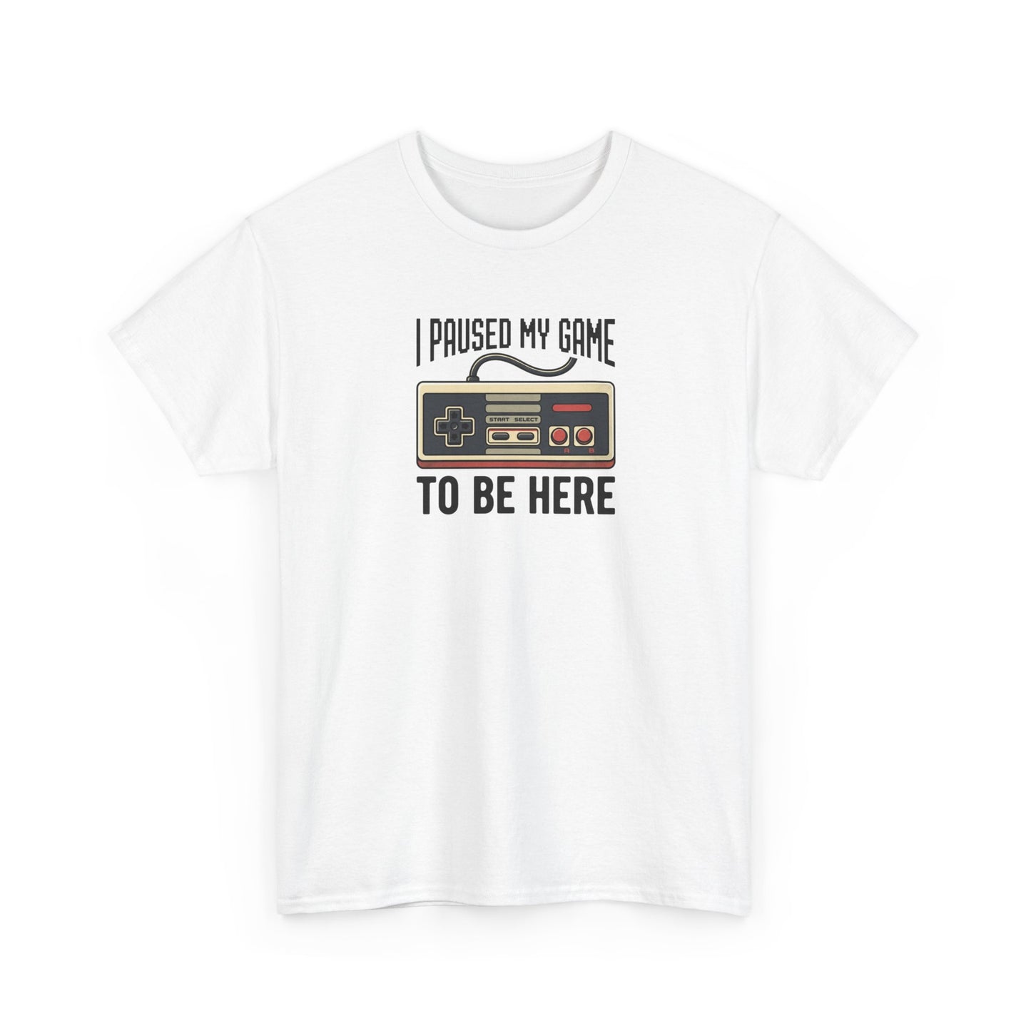 Gamer Pause T‑Shirt – "I Paused My Game To Be Here" Retro Controller Tee