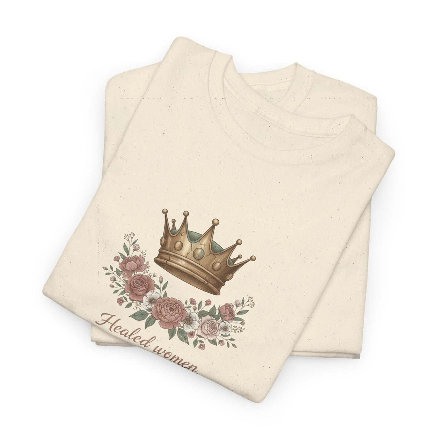 Healed women, heal women! tshirt