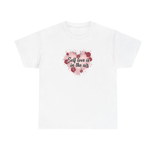 Self Love Tee - "Self love is in the air"