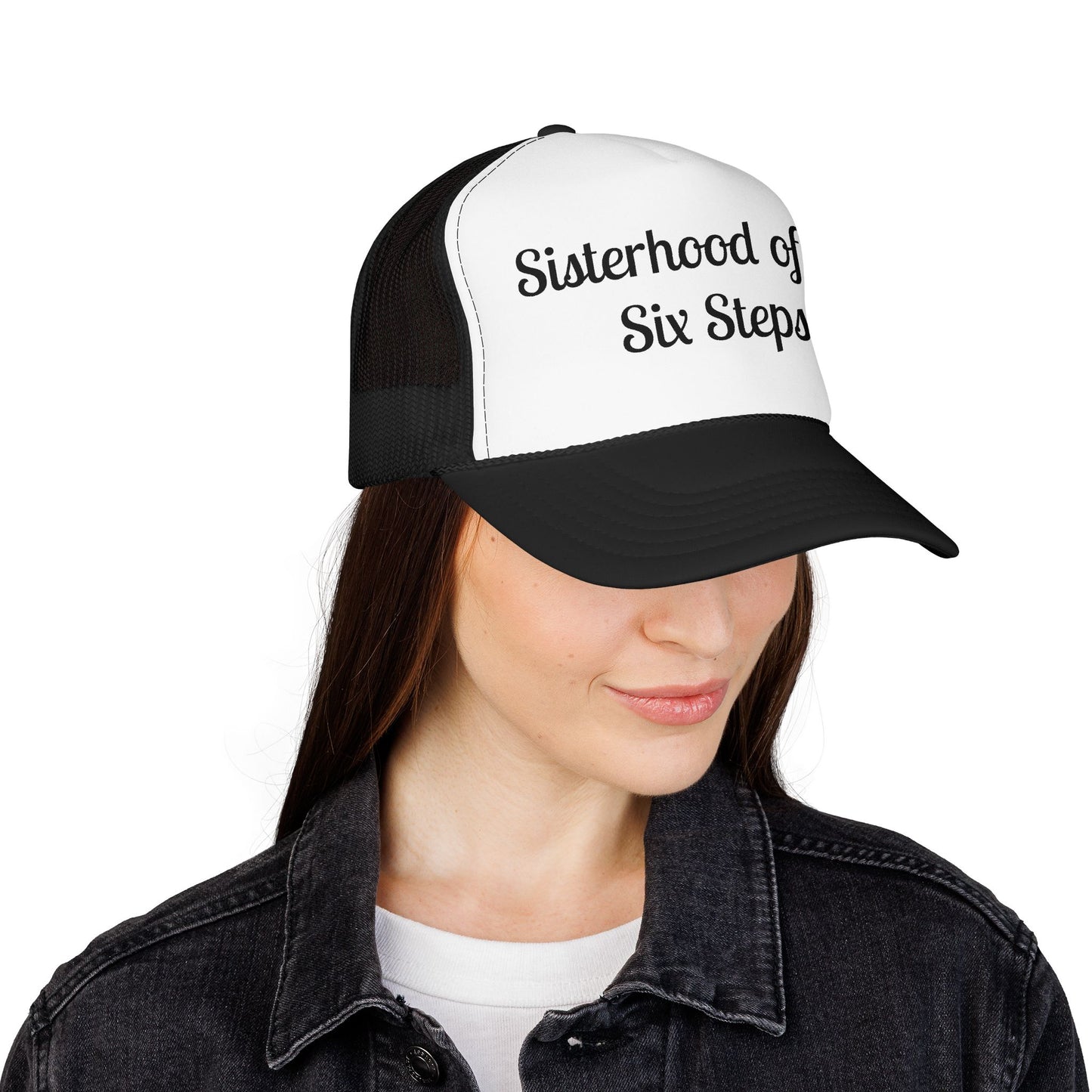 Sisterhood of the Six Steps Trucker Hat
