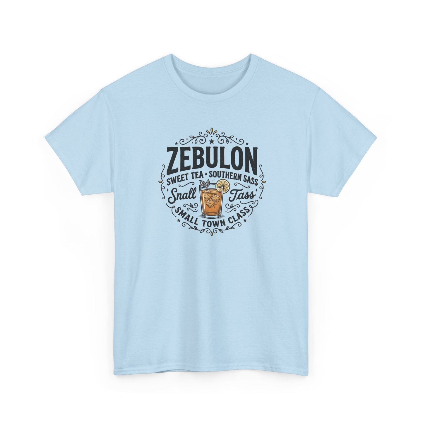 Zebulon Sweet Tea Small Town Classic T‑Shirt