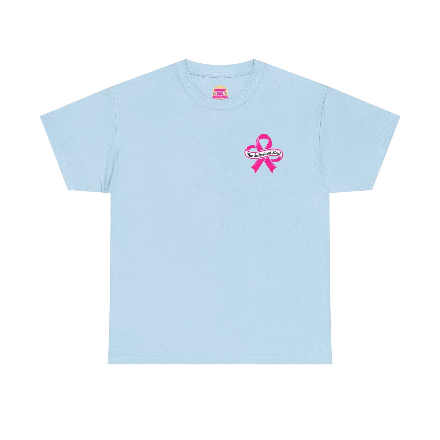 Sisterhood Strut Breast Cancer Awareness Tee